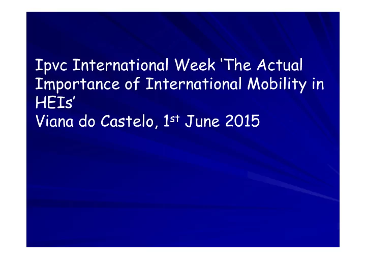ipvc international week the actual importance of