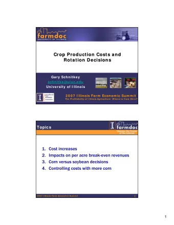 Crop Production Costs and  Crop Production Costs and  Rotation Decisions  Rotation Decisions  Gary