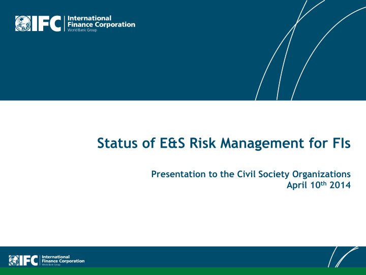 status of e s risk management for fis