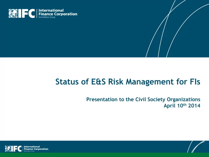 status of e s risk management for fis