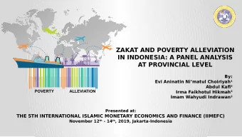 ZAKAT AND POVERTY ALLEVIATION  IN INDONESIA: A PANEL ANAL  YSIS  AT PROVINCIAL LEVEL  By: Evi