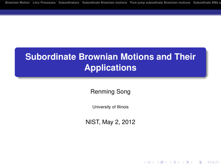 subordinate brownian motions and their applications