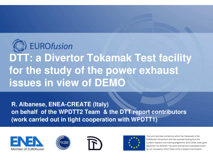 dtt a divertor tokamak test facility