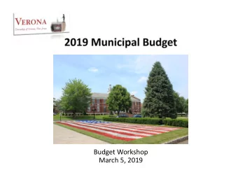 Budget Workshop  March 5, 2019  2018 Results of Operations  Revenue: o 2018 Anticipated Revenue