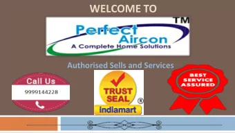 WELCOME TO Authorised Sells and Services  1. Company profile  About us  Perfect Aircon was