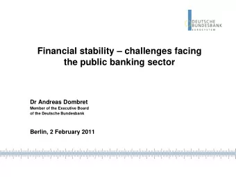 Financial stability  challenges facing  the public banking sector  Dr Andreas Dombret  Member of