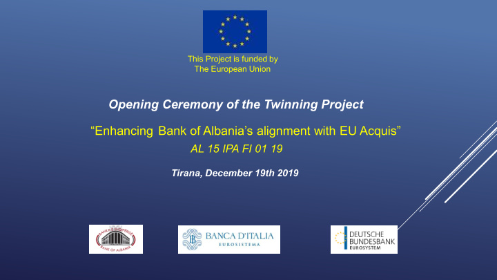 opening ceremony of the twinning project enhancing bank