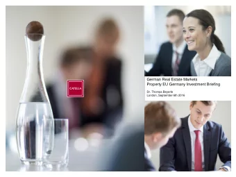 German Real Estate Markets  Property EU Germany Investment Briefing  Dr. Thomas Beyerle  London,
