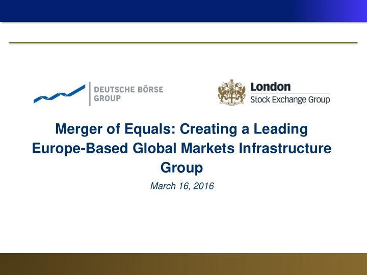 merger of equals creating a leading europe based global