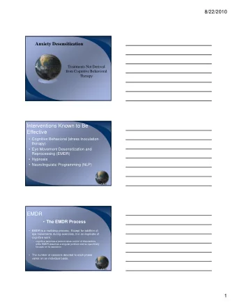 Interventions Known to Be  Effective   Cognitive Behavioral (stress inoculation  therapy)