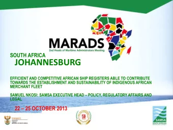 JOHANNESBURG  EFFICIENT AND COMPETITIVE AFRICAN SHIP REGISTERS ABLE TO CONTRIBUTE  TOWARDS THE