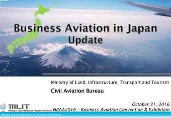 Civil Aviation Bureau  October 31, 2016 NBAA2016  Business Aviation Convention &amp; Exhibition