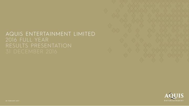 aquis entertainment limited 2016 full year results