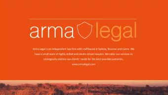 Arma Legal is an independent law firm with staff based in Sydney, Broome and Cairns. We  have a