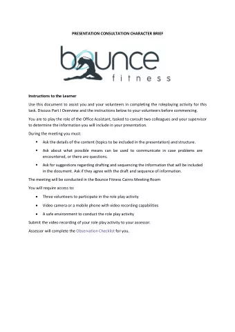 PRESENTATION CONSULTATION CHARACTER BRIEF  Instructions to the Learner  Use this document to assist