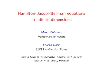 Hamilton-Jacobi-Bellman equations  in infinite dimensions  Marco Fuhrman  Politecnico di Milano