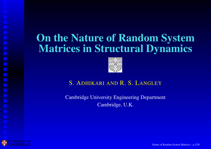 on the nature of random system matrices in structural
