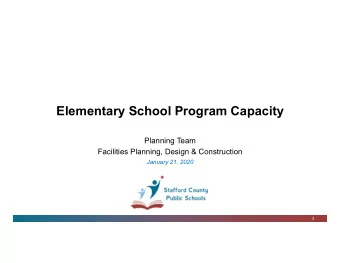 Elementary School Program Capacity  Planning Team  Facilities Planning, Design &amp; Construction