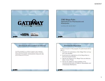 CMS Mega Rule:  Implications for Pharmacists and  Pharmacies  Curt Wood, RPh, BCGP, FASCP