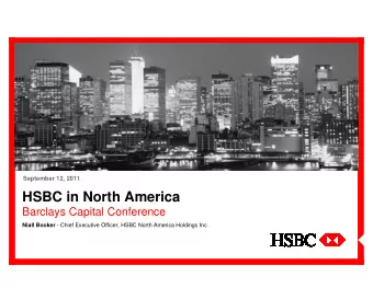 HSBC in North America  Barclays Capital Conference Niall Booker - Chief Executive Officer, HSBC