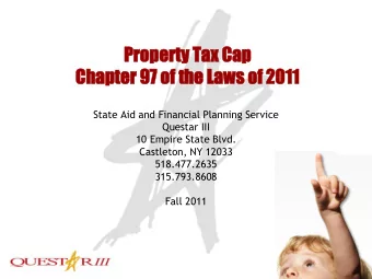 Pro  roperty  erty Ta  Tax Ca  Cap  Chapter  ter 97  97 o  of th  the Laws  s of 2011  11  State