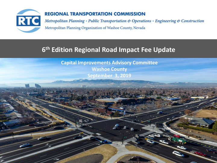 6 th edition regional road impact fee update