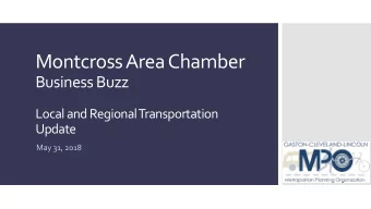 Montcross Area Chamber  Business Buzz  Local and Regional Transportation  Update  May 31, 2018