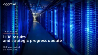 and strategic progress update  Half year ended  30 June 2018  1 Results Presentation August 2018