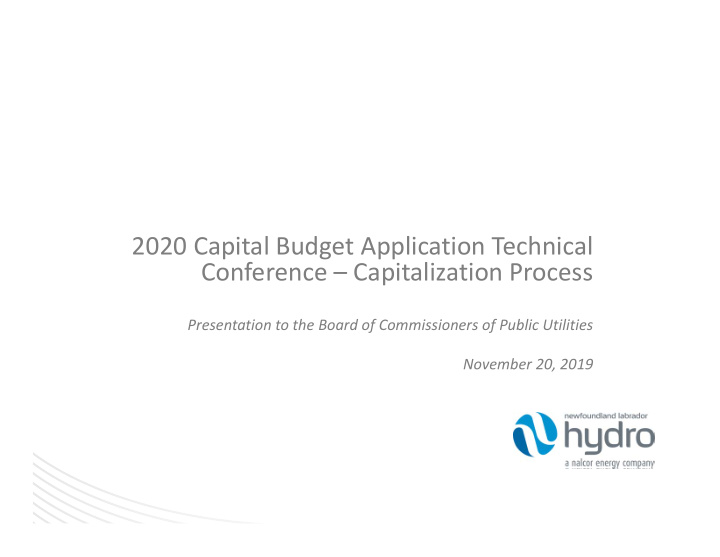 2020 capital budget application technical conference