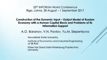 A.O. Baranov, V.N. Pavlov, Yu.M. Slepenkova  Novosibirsk State University,  Institute of Economics
