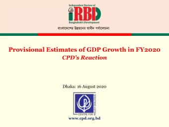 Provisional Estimates of GDP Growth in FY2020  CPDs Reaction  Dhaka: 16 August 2020