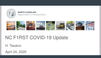 NC F1RST COVID-19 Update  H. Tasaico  April 24, 2020 NC F!RST  COVID19 Update  COVID19 -
