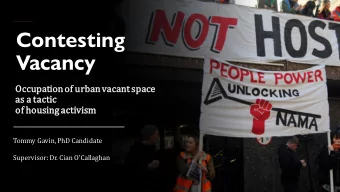 Vacancy  Occupat  ation of urban  an vacan  ant spac  ace  e  as a tactic  of housi  sing activism
