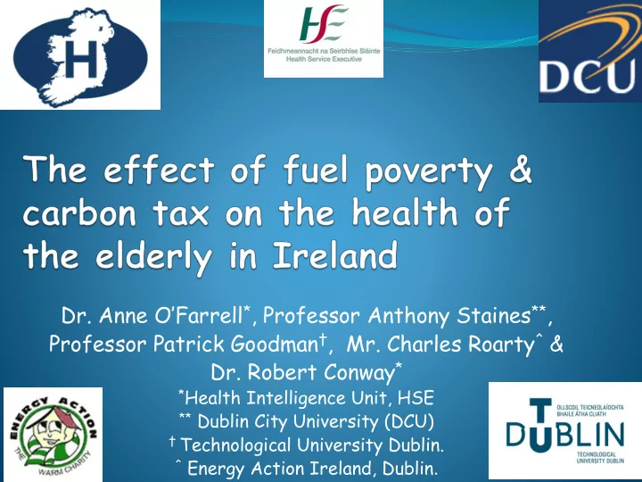 dr anne o farrell professor anthony staines professor