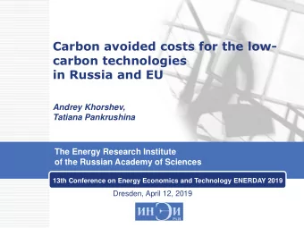 in Russia and EU  Andrey Khorshev,  Tatiana Pankrushina  The Energy Research Institute  of the