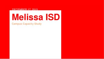 Melissa ISD  Campus Capacity Study  AGENDA  MISD Facility Visioning Questions  Enrollment /