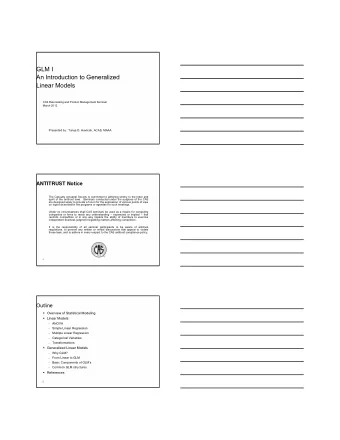 GLM I  An Introduction to Generalized  Linear Models  CAS Ratemaking and Product Management Seminar