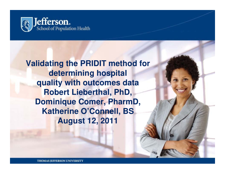 validating the pridit method for determining hospital g p