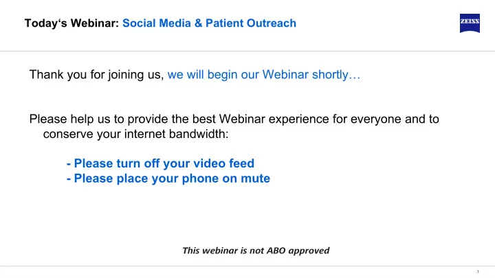 thank you for joining us we will begin our webinar
