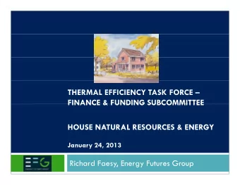 THERMAL EFFICIENCY TASK FORCE   FINANCE &amp; FUNDING SUBCOMMITTEE  FINANCE &amp; FUNDING