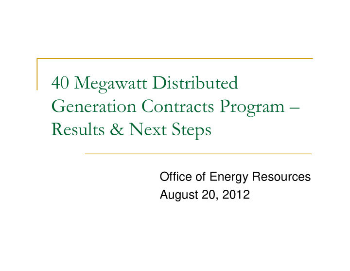40 megawatt distributed generation contracts program