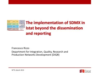 Istat beyond the dissemination  and reporting  Francesco Rizzo  Department for Integration,