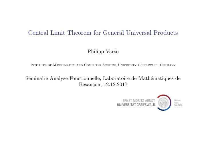 central limit theorem for general universal products