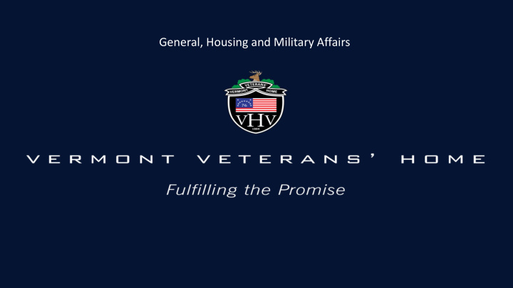 fulfilling the promise the vermont veterans home