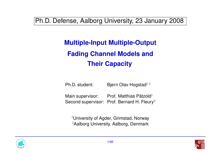 ph d defense aalborg university 23 january 2008 multiple