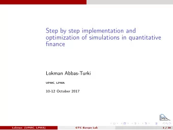 Step by step implementation and  optimization of simulations in quantitative  finance  Lokman