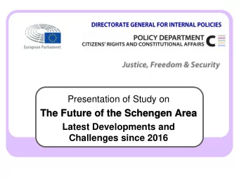 The Future of the Schengen Area  Latest Developments and  Challenges since 2016  The Future of