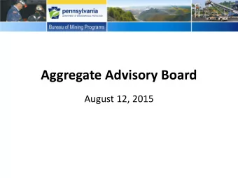 Aggregate Advisory Board  August 12, 2015  Technical Guidance  New Guidance on Development of