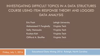 INVESTIGATING DIFFICULT TOPICS IN A DATA STRUCTURES  COURSE USING ITEM RESPONSE THEORY AND LOGGED