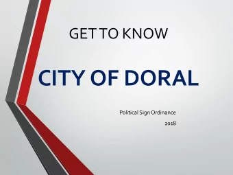 CITY OF DORAL  Political Sign Ordinance  2018  The City of Doral Code Compliance Department